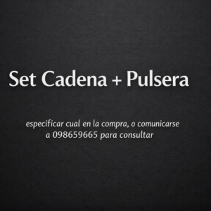 Juego Cadena + Pulsera (Cualquiera)
